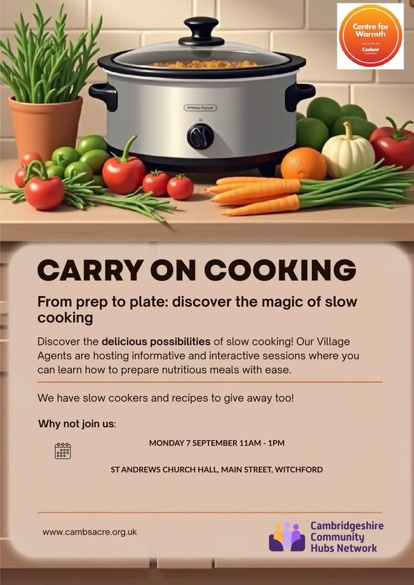 Carry on Cooking poster: a slow cooker surrounded by fresh vegetables, above the details of the session on Monday 7 September, 11am to 1pm at St Andrew's Church Hall, Main Street, Witchford.